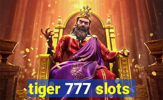 tiger 777 slots